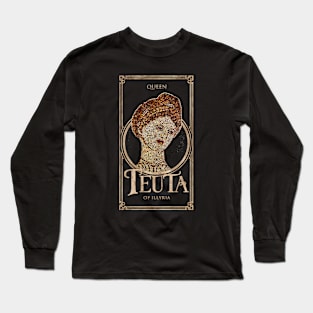 Teuta Queen of Illyria (Mbreteresha e Ilirise) T-shirt Long Sleeve T-Shirt